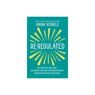 Re-Regulated - by Anna Runkle (Hardcover)