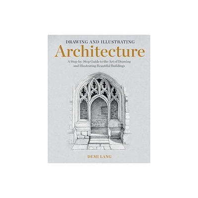 Drawing and Illustrating Architecture - by Demi Lang (Paperback)