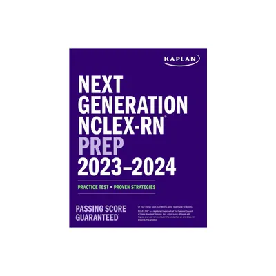 Next Generation Nclex-RN Prep 2023-2024 - (Kaplan Test Prep) by Kaplan Nursing (Paperback)