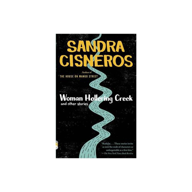 Woman Hollering Creek and Other Stories - (Vintage Contemporaries) by Sandra Cisneros (Paperback)