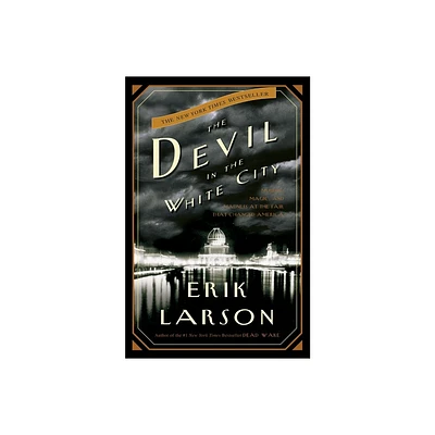 The Devil in the White City - (Illinois) by Erik Larson (Hardcover)