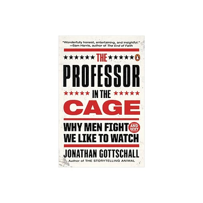 The Professor in the Cage - by Jonathan Gottschall (Paperback)