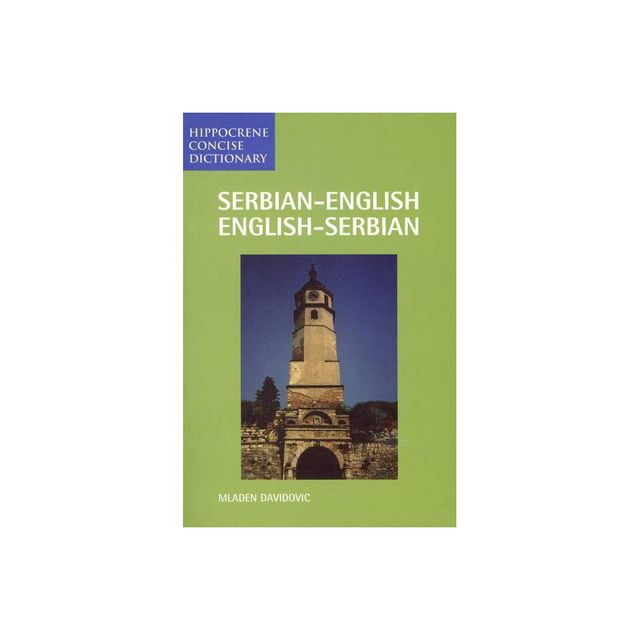 Serbian/English-English/Serbian Concise Dictionary - (Hippocrene Concise Dictionary) by Mladen Davidovic (Paperback)