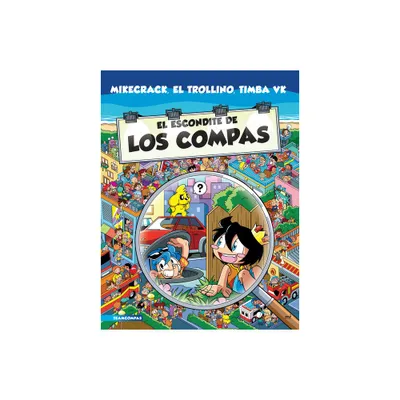 El Escondite de Los Compas - by Mikecrack Mikecrack (Paperback)