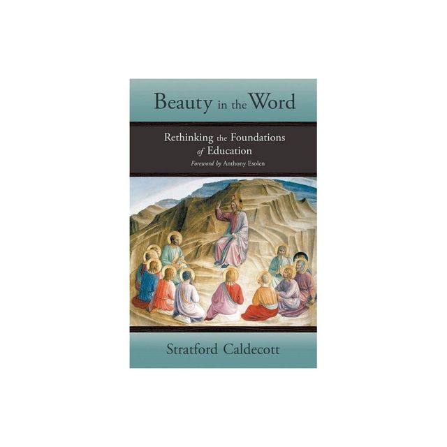 Beauty in the Word - by Stratford Caldecott (Paperback)