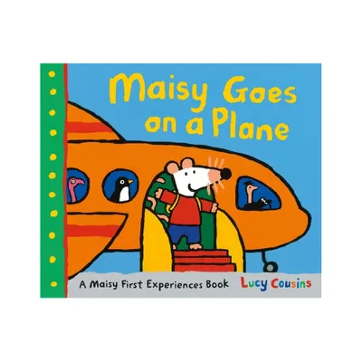 Maisy Goes on a Plane - (Maisy First Experiences) by Lucy Cousins (Paperback)