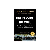 One Person, No Vote - by Carol Anderson (Paperback)