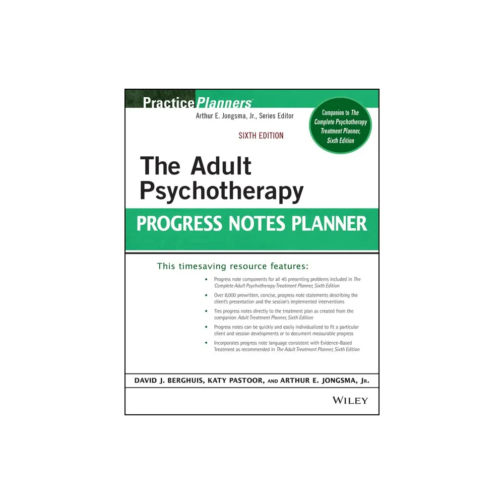 Wiley The Adult Psychotherapy Progress Notes Planner - (PracticePlanners)  6th Edition by Arthur E Jongsma & Katy Pastoor & David J Berghuis  (Paperback) | The Market Place