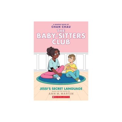 Jessis Secret Language (the Baby-Sitters Club Graphic Novel #12): A Graphix Book (Adapted Edition) - (Baby-Sitters Club Graphix) by Ann M Martin