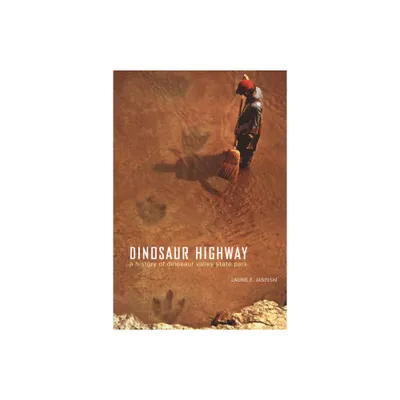 Dinosaur Highway - (Chisholm Trail) by Laurie E Jasinski (Paperback)