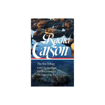 Rachel Carson: The Sea Trilogy (Loa #352) - by Rachel L Carson (Hardcover)