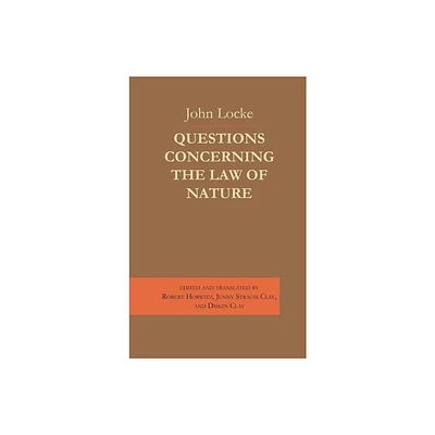 Questions Concerning the Law of Nature - by John Locke (Hardcover)