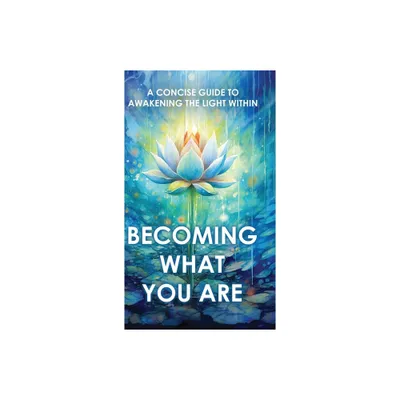 Becoming What You Are