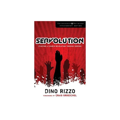 Servolution - (Leadership Network Innovation) by Dino Rizzo (Paperback)