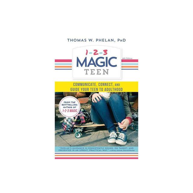 1-2-3 Magic Teen - 4th Edition by Thomas Phelan (Paperback)