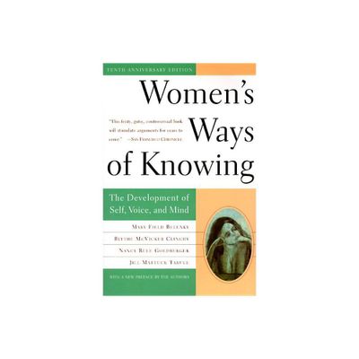 Womens Ways of Knowing (10th Anniversary Edition) - 10th Edition (Paperback)