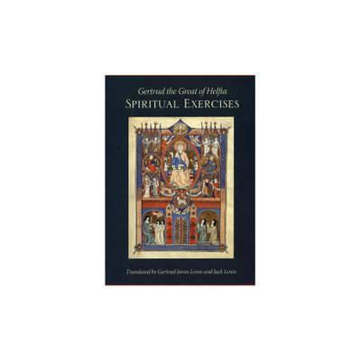 Spiritual Exercises - (Cistercian Fathers) by Gertrud the Great of Helfta (Paperback)