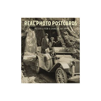 Real Photo Postcards - by Lynda Klich & Benjamin Weiss (Hardcover)