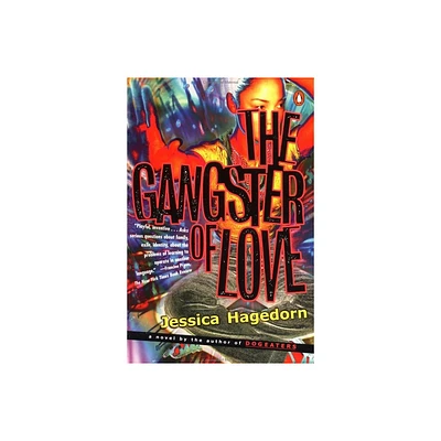 The Gangster of Love - by Jessica Hagedorn (Paperback)