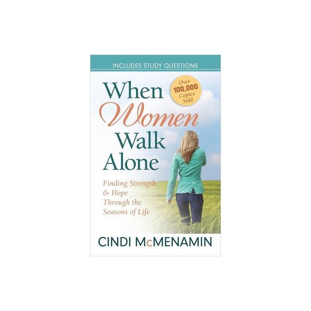 When Women Walk Alone - by Cindi McMenamin (Paperback)