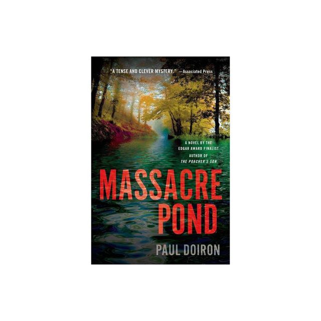 Massacre Pond - (Mike Bowditch Mysteries) by Paul Doiron (Paperback)