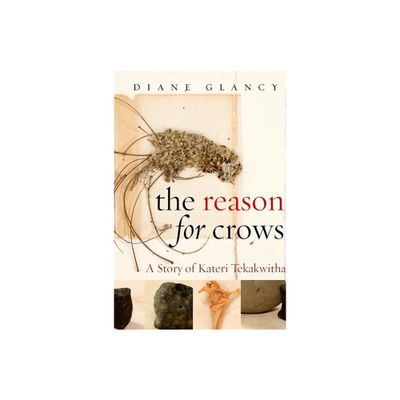 The Reason for Crows - (Excelsior Editions) by Diane Glancy (Paperback)