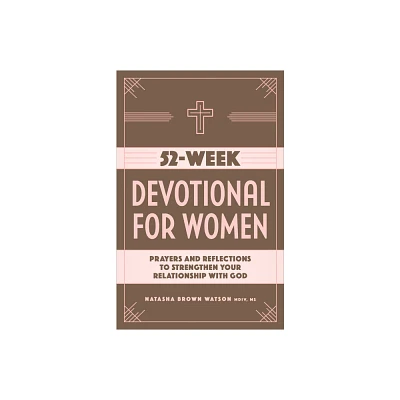 52-Week Devotional for Women - by Natasha Brown Watson (Paperback)