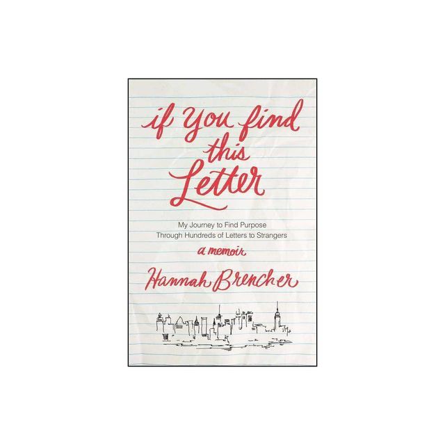 If You Find This Letter - by Hannah Brencher (Paperback)