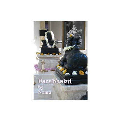 Parabhakti - by Nome (Paperback)