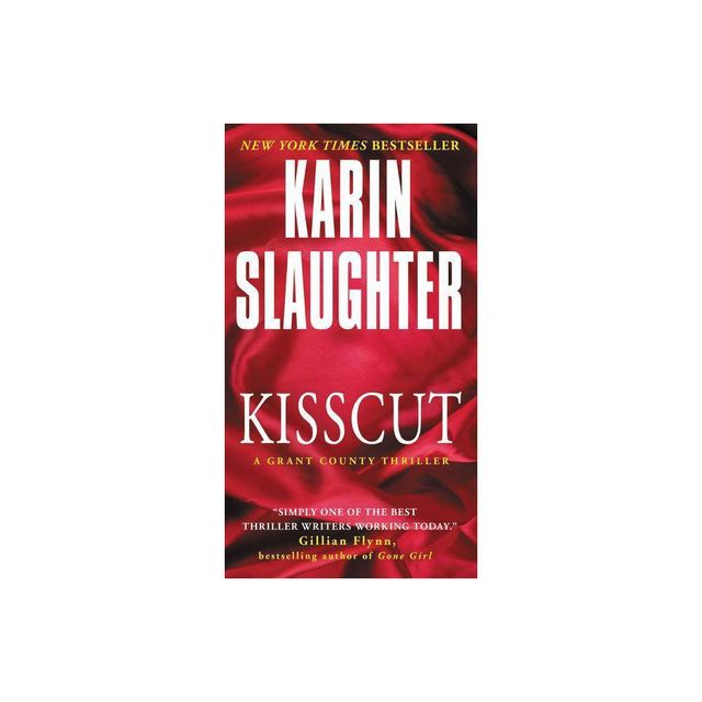 Kisscut - (Grant County Thrillers) by Karin Slaughter (Paperback)