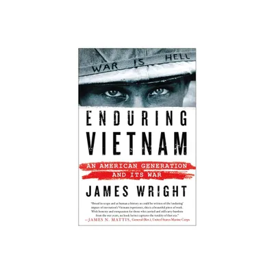 Enduring Vietnam - by James Wright (Paperback)