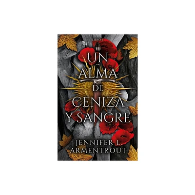 Un Alma de Ceniza Y Sangre - by Jennifer L Armentrout (Paperback)