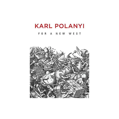 For a New West - by Karl Polanyi (Paperback)