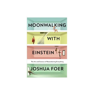 Moonwalking With Einstein (Hardcover) (Joshua Foer)