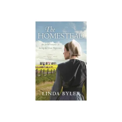 The Homestead - (Dakota) by Linda Byler (Paperback)