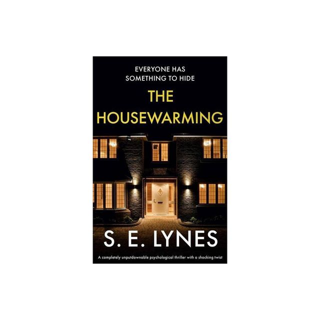 The Housewarming - by S E Lynes (Paperback)