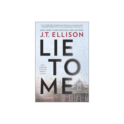 Lie to Me - by J. T. Ellison (Paperback)