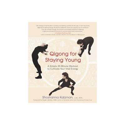 Qigong for Staying Young - by Shoshanna Katzman (Paperback)