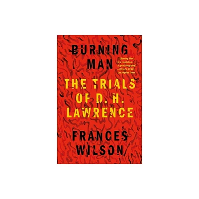 Burning Man - by Frances Wilson (Paperback)