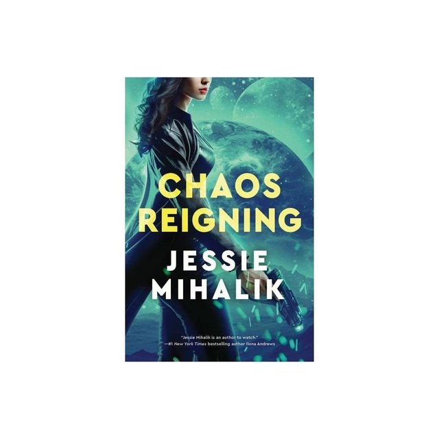 Chaos Reigning - (Consortium Rebellion) by Jessie Mihalik (Paperback)