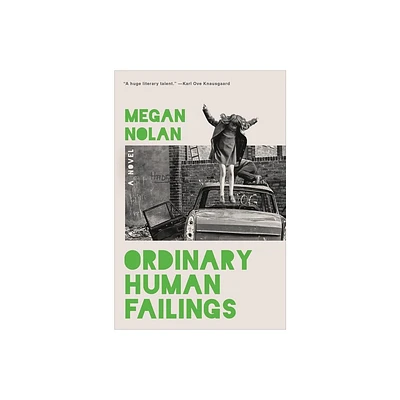 Ordinary Human Failings - by Megan Nolan (Hardcover)