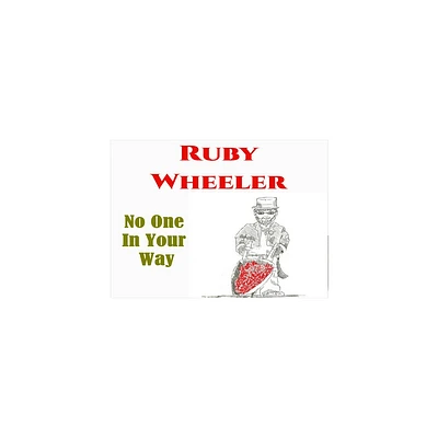 Ruby Wheeler - No One in Your Way (CD)