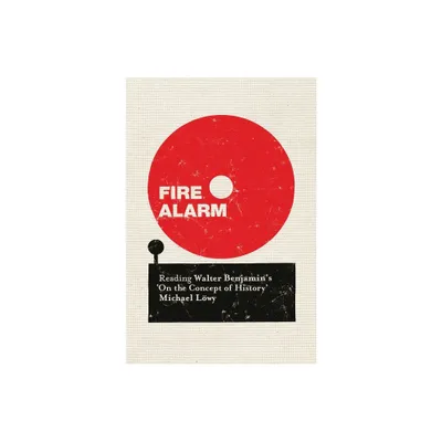 Fire Alarm - by Michael Lowy (Paperback)