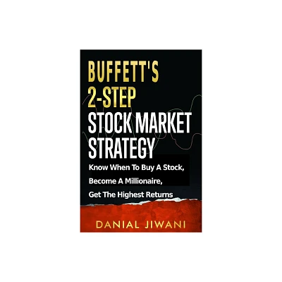 Buffetts 2-Step Stock Market Strategy - by Danial Jiwani (Paperback)