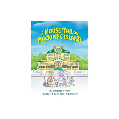 A Mouse Tail on Mackinac Island - Book 1