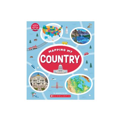 Mapping My Country (Learn About: Mapping) - (Learn about) by Jeanette Ferrara (Hardcover)