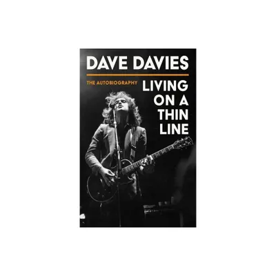 Living on a Thin Line - by Dave Davies (Paperback)