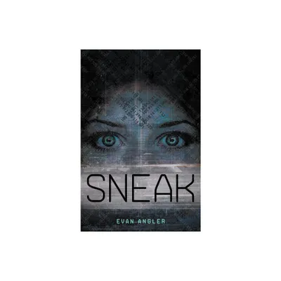 Sneak - (Swipe) by Evan Angler (Paperback)