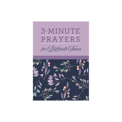 3-Minute Prayers for Difficult Times - by Rae Simons (Paperback)