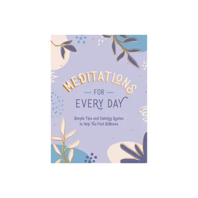 Meditations for Every Day - by Summersdale (Hardcover)